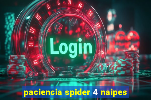 paciencia spider 4 naipes